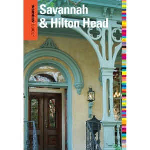 Insiders' Guide to Savannah & Hilton Head
