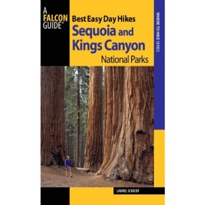Best Easy Day Hikes Sequoia and Kings Canyon National Parks (Falcon Guides Best Easy Day Hikes)