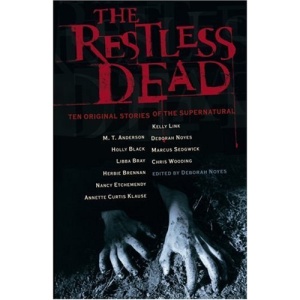 The Restless Dead: Ten Original Stories of the Supernatural