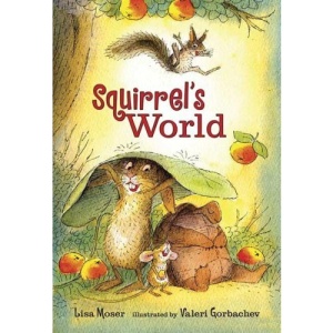 Squirrel's World (Candlewick Sparks)