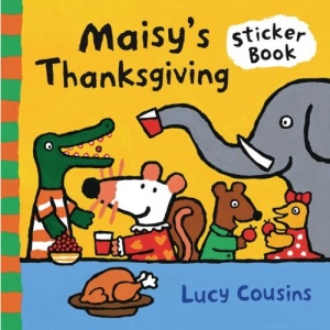 Maisy's Thanksgiving Sticker Book [With Stickers]