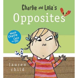 Charlie and Lola's Opposites