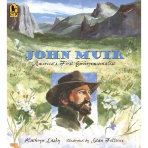 John Muir: America's First Environmentalist