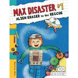 Alien Eraser to the Rescue (Max Disaster)
