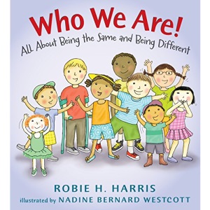 Who We Are!: All about Being the Same and Being Different (Let's Talk about You and Me)