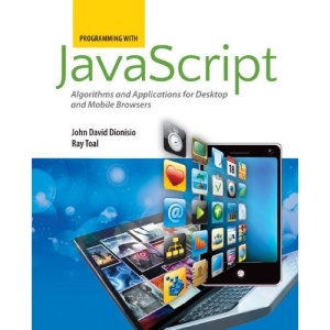 Programming with JJavascript: Algorithms and Applications for Desktop and Mobile Browsers