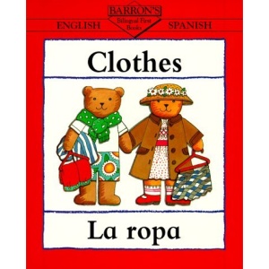 Clothes: La Ropa (Bilingual First Books)