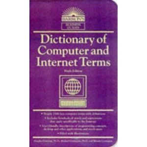 Dictionary of Computer and Internat Terms (Barron's Educational Series)