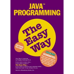 Java Programming the Easy Way with CDROM (Barron's Easy Way)