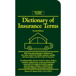 Dictionary of Insurance Terms (Business dictionaries)