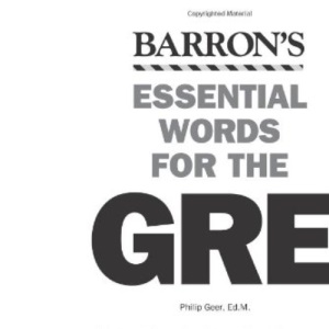 Essential Words for the GRE (Barron's Essential Words for the GRE)