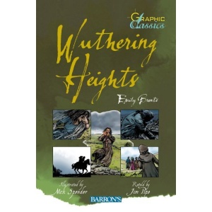 Wuthering Heights (Graphic Classics (Barron's Paperback))