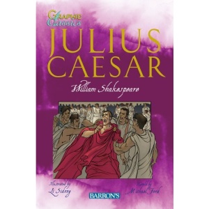 Julius Caesar (Graphic Classics (Barron's Paperback))