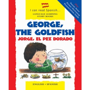 George, the Goldfish / Jorge, El Pez Dorado (I can read Spanish): 12