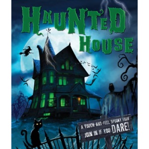 Haunted House: A Touch and Feel Spooky Tour