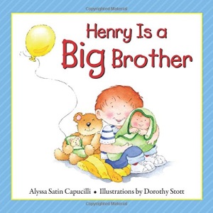 Henry is a Big Brother (Hannah & Henry Series)