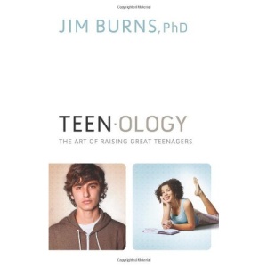 Teenology: The Art of Raising Great Teenagers