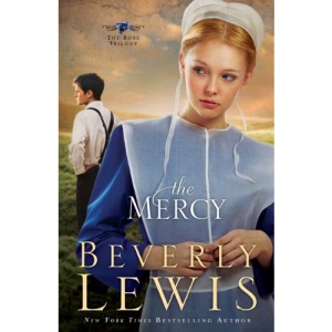 The Mercy (Rose Trilogy the Rose Trilogy)