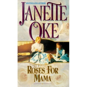 Roses for Mama (Women of the West (Paperback Bethany House))