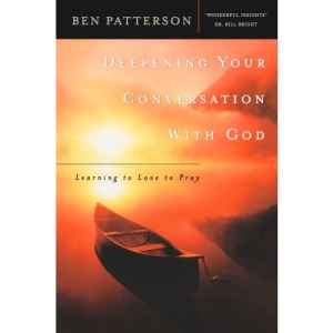 Deepening Your Conversation with God: Learning to Love to Pray (Pastor's Soul)