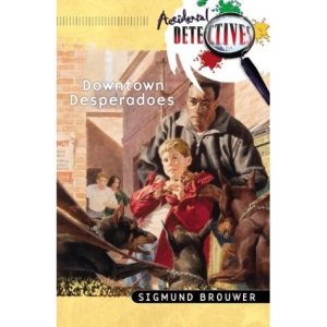 Downtown Desperados (Accidental Detectives (Bethany House))