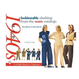 Fashionable Clothing from the Sears Catalogs, Mid 1940s (Schiffer Book for Collectors)