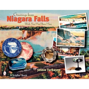 Greetings from Niagara Falls: Wish You Had Been Here