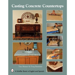 Casting Concrete Countertops (Schiffer Book in English and Spanish)