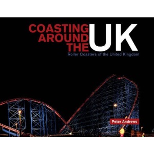 Coasting Around the UK: Roller Coasters of the United Kingdom
