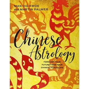 Chinese Astrology: Forecast Your Future
