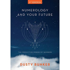 Numerology and Your Future, 2nd Edition: The Predictive Power of Numbers