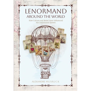 Lenormand Around the World: How Culture and Belief Have Influenced the Lenormand System