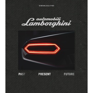 Automobili Lamborghini Special Edition: Past Present Future