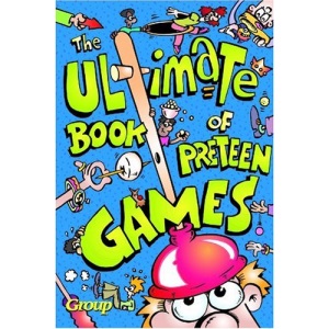 Ultimate Book of Preteen Games