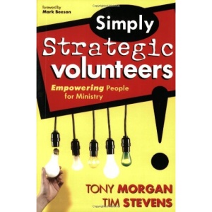 Simply Strategic Volunteers: Empowering People for Ministry