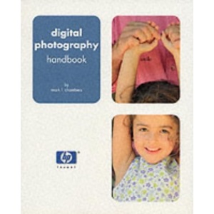 Hewlett-Packard Official Digital Photography Handbook (Hewlett-Packard Press Series)