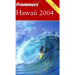 Frommer's 2004 Hawaii (Frommer′s Complete Guides)