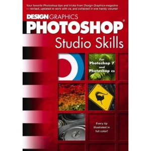 Photoshop Studio Skills: For Photoshop 7 and Photoshop CS (Computer Science)