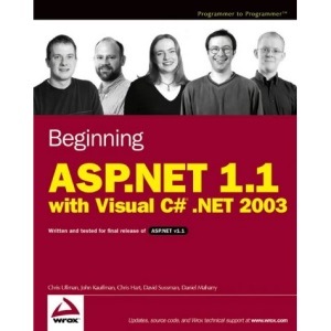 Beginning Asp.Net 1.1 with Visual C# .Net 2003 (Programmer to Programmer)