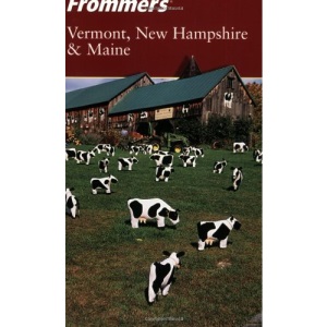 Frommer's Vermont, New Hampshire & Maine (Frommer′s Complete Guides)