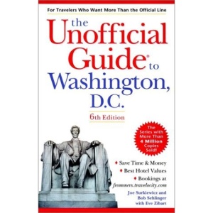 The Unofficial Guide to Washington DC (Unofficial Guides)