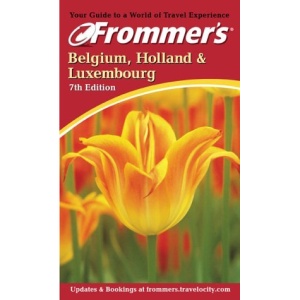 Frommer's Belgium, Holland and Luxembourg (Frommer's Complete)