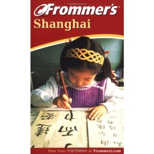 Frommer's Shanghai (Frommer's 2003)