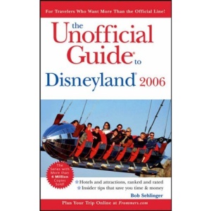 The Unofficial Guide to Disneyland 2006 (Unofficial Guides)
