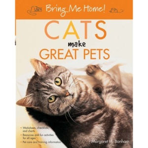 Cats Make Great Pets (Bring Me Home)