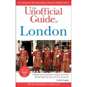 The Unofficial Guide to London (Unofficial Guides)