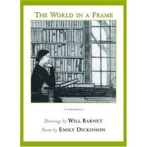 The World in a Frame: Drawings by Will Barnet and Poems by Emily Dickinson