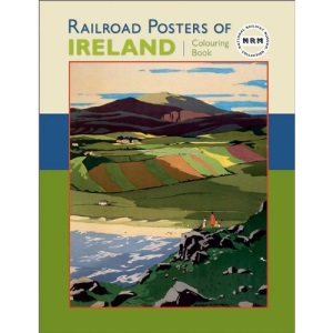 Railroad Posters of Ireland: Colouring Book