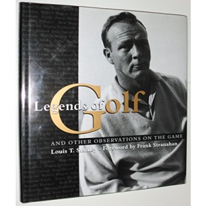 Legends of Golf: And Other Observations on the Game