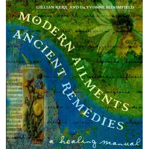 Modern Ailments, Ancient Remedies: Healing Manual